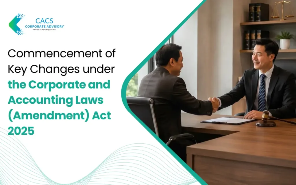 Commencement of Key Changes under the Corporate and Accounting Laws (Amendment) Act 2025